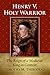 Henry V, Holy Warrior: The Reign of a Medieval King in Context