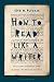 How to Read Like a Writer: 10 Lessons to Elevate Your Reading and Writing Practice