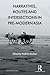 Narratives, Routes and Intersections in Pre-Modern Asia