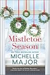 Mistletoe Season by Michelle Major