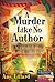 A Murder Like No Author (Ma...