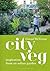 City Veg: Inspiration from an Urban Garden