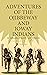 Adventures of the Ojibbeway and Ioway Indians in England, France, and Belgium (Vol. 1&2): Historical Account of Eight Years' Travels and Residence in Europe