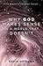 Why God Makes Sense in a Wo...