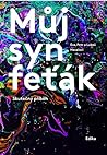 Můj syn feťák
