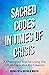 Sacred Codes in Times of Cr...