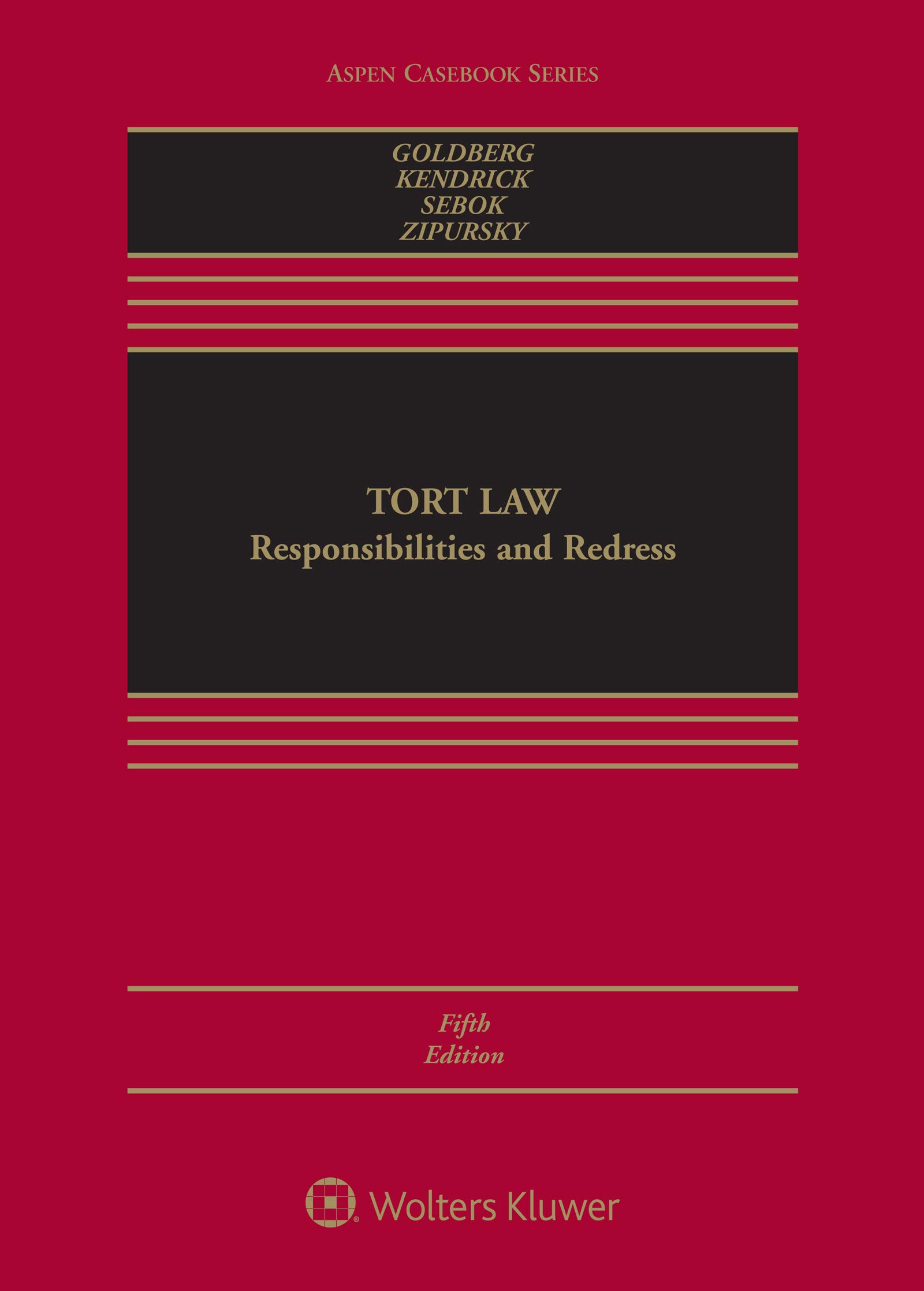 Tort Law: Responsibilities and Redress (Aspen Casebook Series)