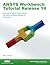 ANSYS Workbench Tutorial Release 14 by Kent Lawrence