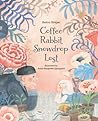 Coffee, Rabbit, Snowdrop, Lost