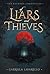 Of Liars and Thieves