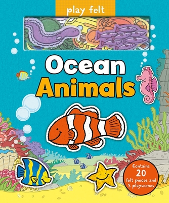Ocean Animals (Soft Felt Play Books)
