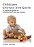 Childcare Choices and Costs...