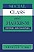 Social Class and Marxism by Neville Kirk