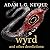 Wyrd and Other Derelictions