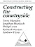 Constructing the Countryside: An Approach to Rural Development