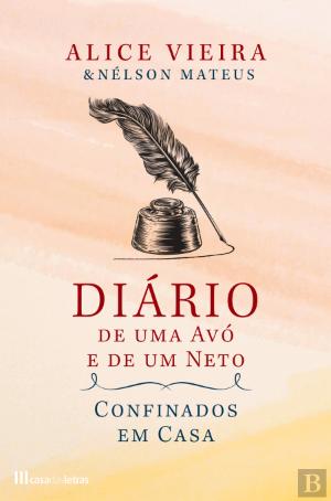 Diário de uma Avó e de um Neto Confinados em Casa (Paperback)