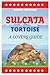 Sulcata Tortoise: The Lover...
