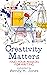 Creativity Matters: Find Yo...