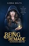 Being Remade (Ruling Magic #2) Book cover for Being Remade (Ruling Magic #2)