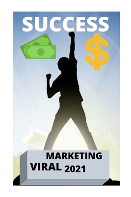 How To Viral IN Marketing: The Marketing Books of Harshil 2021