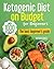 Ketogenic Diet on Budget fo...
