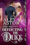Deflecting the Duke by Alexa Aston