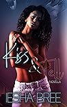 Kiss & Tell (& Tell Series Book 1)