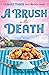 A Brush with Death (The Nosey Parker Mysteries #2)
