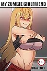 My Zombie Girlfriend Chapter 1