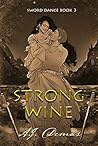 Strong Wine