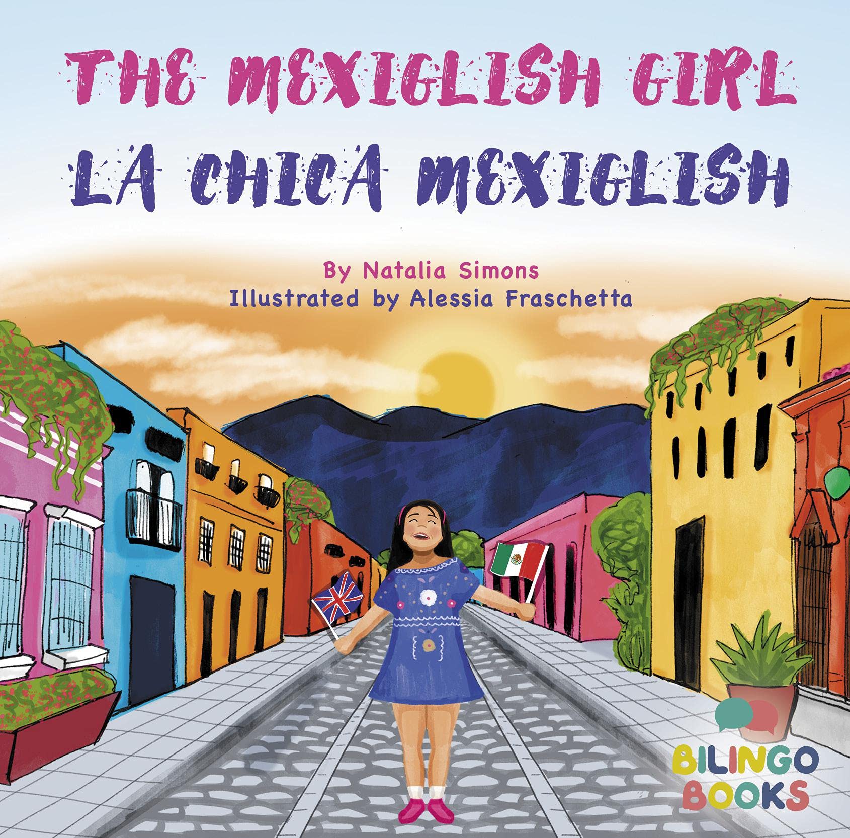 The Mexiglish Girl / La Chica Mexiglish : Bilingual Children's book in English and Spanish (Proud to be bilingual) (Spanish Edition)