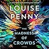 The Madness of Crowds by Louise Penny