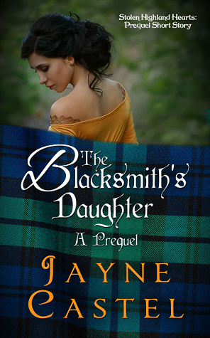 The Blacksmith's Daughter (Stolen Highland Hearts, #0.5)