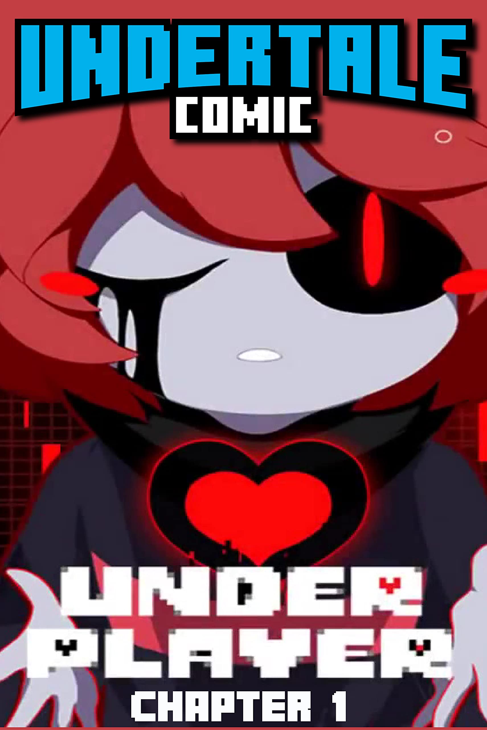 Under-Tale Comic: Underplayer Chapter 1 (Kindle Edition)