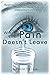 When the Pain Doesn't Leave by Suzanne Transue