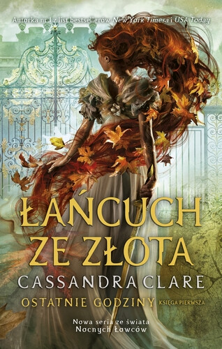 Łańcuch ze złota (Ostatnie godziny, #1)