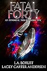 Fatal Forty
