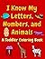 I Know My Letters, Numbers,...