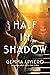 Half in Shadow