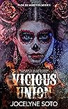 Vicious Union (Flor de Muertos, #1) Book cover for Vicious Union (Flor de Muertos, #1)