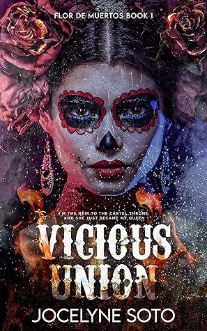 Vicious Union (Flor de Muertos, #1)