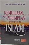 Kemuliaan Perempuan Dalam Islam by Siti Musdah Mulia Kemuliaan Perempuan Dalam Islam by Siti Musdah Mulia