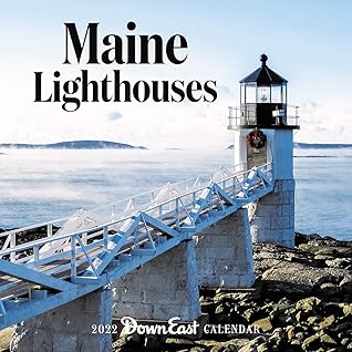 Downeast Calendar 2022 2022 Maine Lighthouse Wall Calendar By N/A