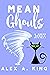 Mean Ghouls (A Greek Ghouls...