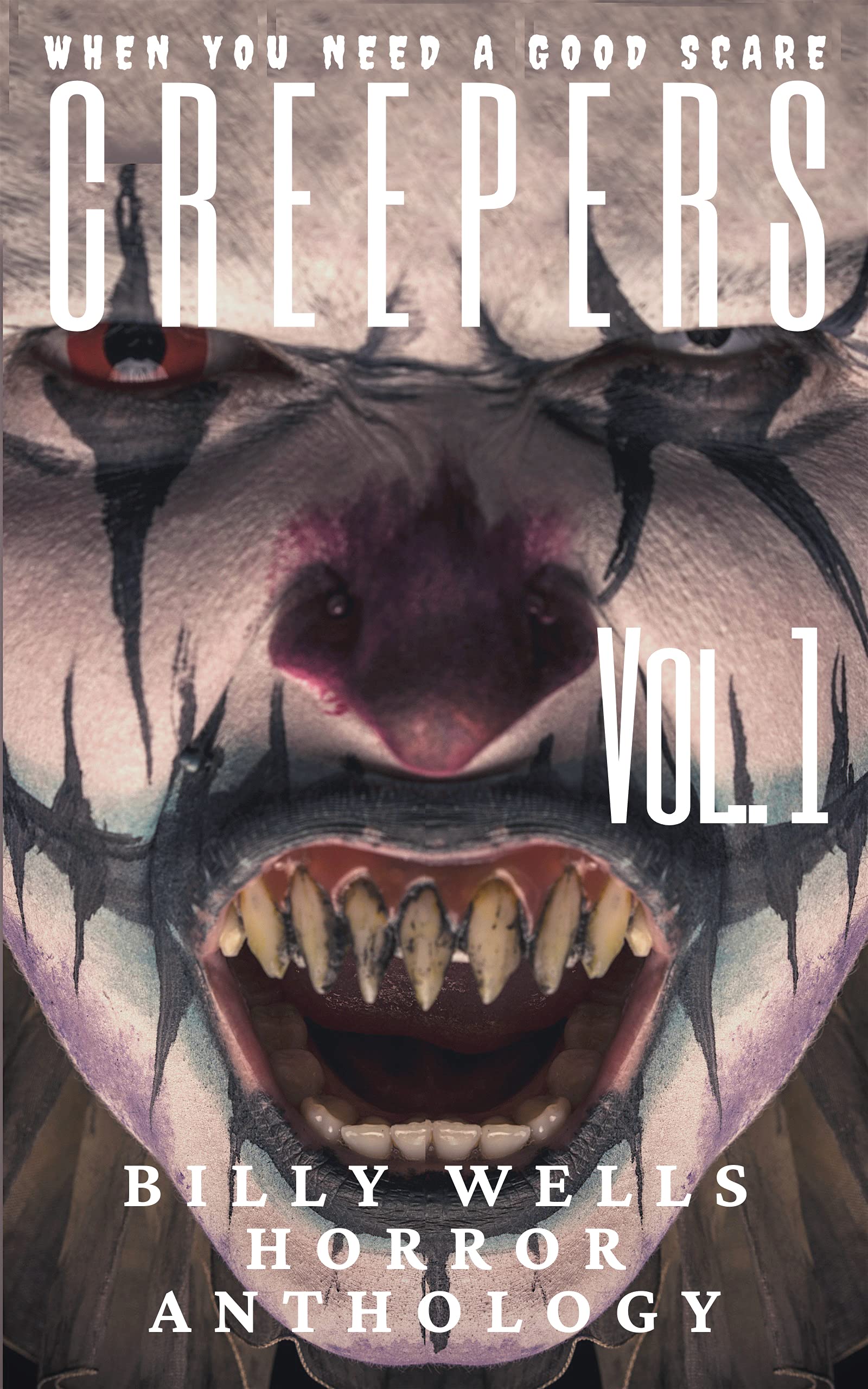 Creepers- Volume 1 (Kindle Edition)