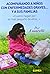 Acompanando A Ninos Con Enfermedades Graves... y A Sus Familias by Pat Fosarelli