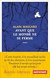 Avant que le monde ne se ferme by Alain Mascaro