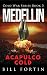 Medellin Acapulco Cold by Bill Fortin Medellin Acapulco Cold by Bill Fortin