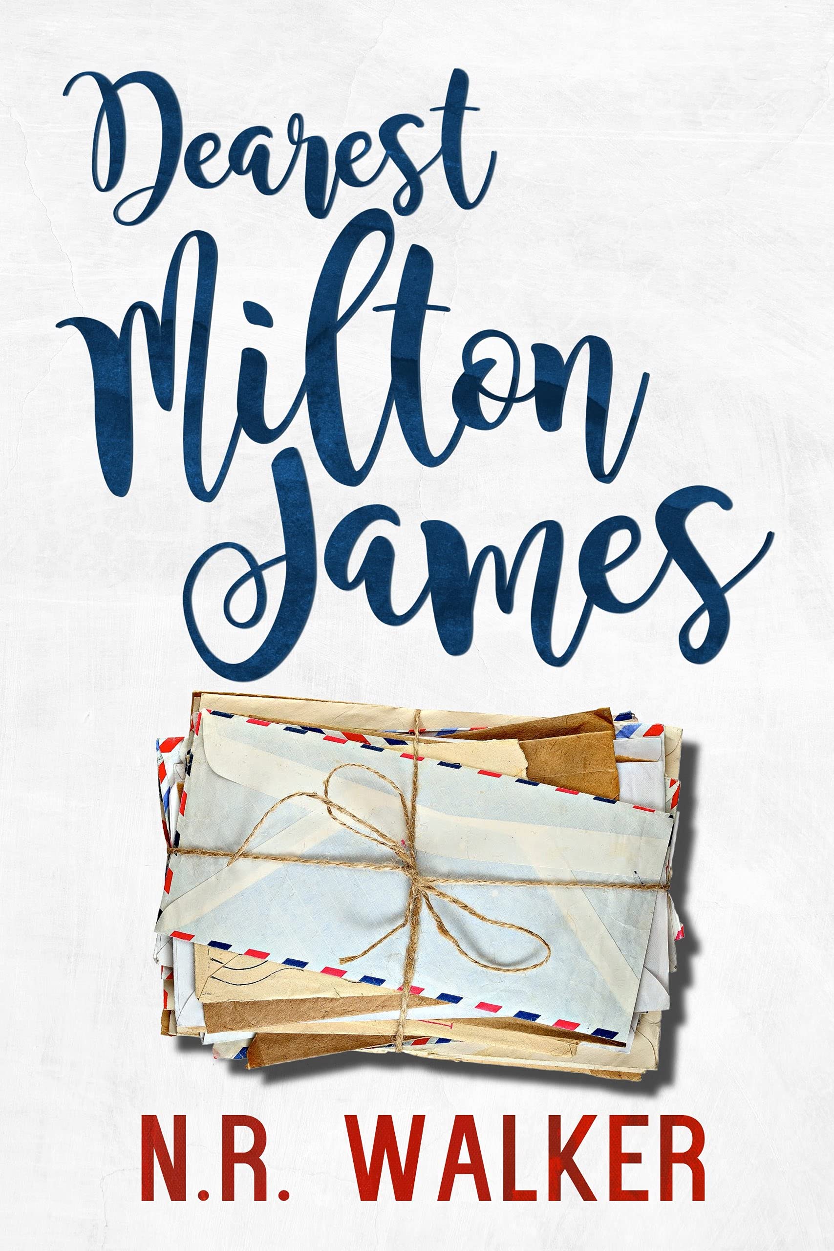 Dearest Milton James (Kindle Edition)