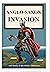 Anglo-Saxon Invasion